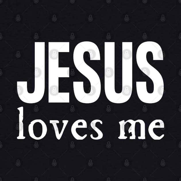 Jesus Loves Me by HobbyAndArt